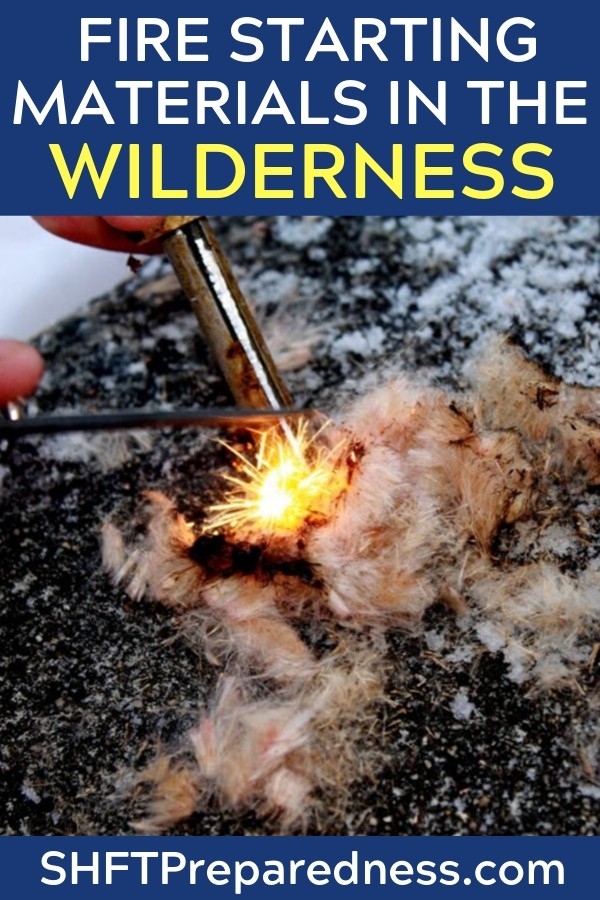 best finding and using fire starting materials in the wilderness how to start a fire in a fireplace photo