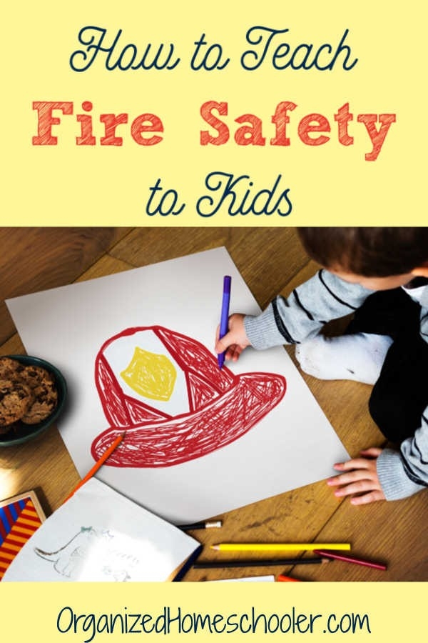 outstanding teaching fire safety for kids the organized homeschooler fireplace safety for toddlers photo