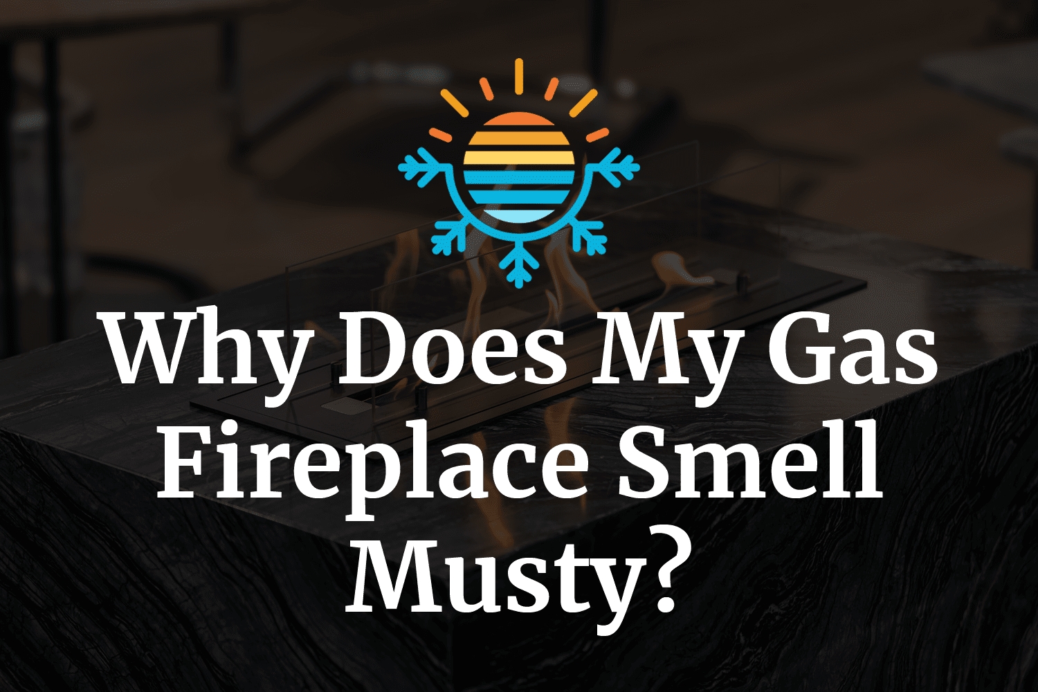 good why does my gas fireplace smell musty? temperature master gas fireplace smells when turned on picture